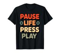 Pause Life Press Play - Relatable Audio Lover Quote T-Shirt