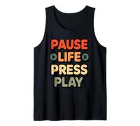 Pause Life Press Play - Relatable Audio Lover Quote Tank Top