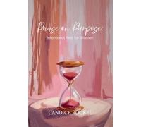 Pause on Purpose: Intentional Rest for Women