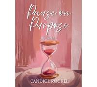 Pause On Purpose Journal