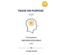 Pause on Purposes: The Gap Where Emotional Intelligence Lives
