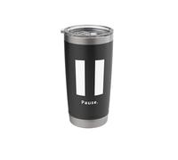 Pause. Pause Button Stainless Steel Insulated Tumbler