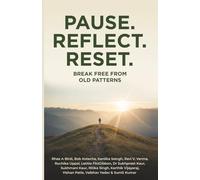 PAUSE - REFLECT - RESET: Break Free from Old Patterns