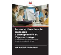 Pauses actives dans le processus d'enseignement et d'apprentissage: Sa pertinence pour le développement de l'enseignement supérieur de base