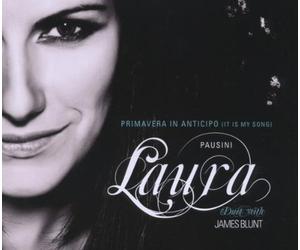 Pausini,Laura Feat.Blunt,James - Primavera in Anticipo (It Is My Song)