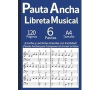 Pauta Ancha para Músicos - Libreta Musical de Doble Página Amplia (A4): Cuaderno de Música con Pauta Doble e Individual - Ideal para Adultos, ... (Azul) (Clave y Pauta: Cuadernos de Música)