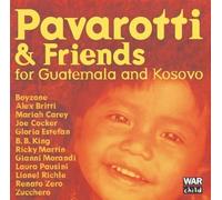 Pavarotti & Friends - Pavarotti and Friends for Guatemala and Kosovo