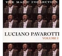 Pavarotti Luciano - Luciano Pavarotti: The Magic Collection, Vol. 1 (UK Import)