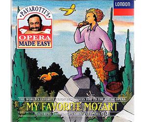 Pavarotti's Opera Made Easy - My Favorite Mozart