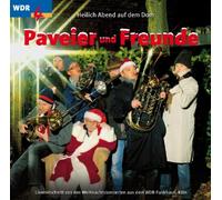 Paveier und Freunde - Heilich Abend auf dem Dom