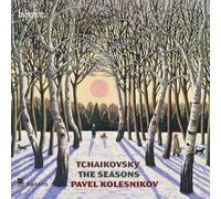 Pavel Kolesnikov - Tchaikovsky: The Seasons