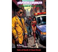 Pavement Parables: Tales of Hustle and Heart Break
