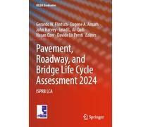 Pavement, Roadway, and Bridge Life Cycle Assessment 2024: ISPRB LCA: 51 (RILEM Bookseries, 51)