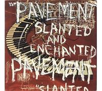 Pavement - Slanted And Enchanted