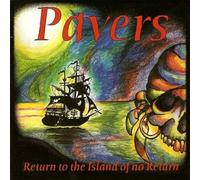 PAVERS - RETURN TO THE ISLAND OF NO RET - CD - M3z