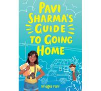 Pavi Sharma's Guide to Going Home