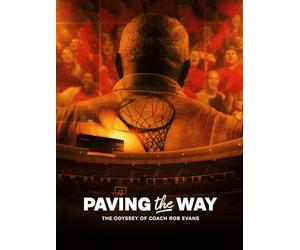 Paving The Way- The Odyssey of Coach Rob Evans