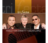 Pavlo/Rik Emmett/Oscar Lopez Trifecta (CD) Album