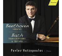 Pavlos Hatzopoulos - Ludwig van Beethoven: Sonatas - Johann Sebastian Bach: Transcriptions and Toccata