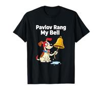 Pavlov Rang My Bell Psychology Dog T-Shirt