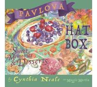 Pavlova in a Hat Box: Sweet Memories & Desserts