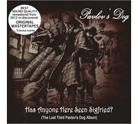 Pavlov's Dog - Has Anyone Here Seen Sigfried? (The Lost Third Album) (original master tapes +bonus)