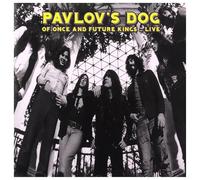 Pavlov's Dog - Of Once and Future Kings ...LIve