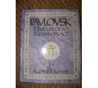 Pavlovsk: The Life of a Russian Palace