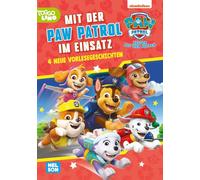 PAW Patrol Geschichtenbuch: Mit der PAW Patrol im Einsatz: 4 neue Vorlesegeschichten | TV-Folgen spannend nacherzählt für Kinder ab 3 Jahren