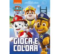 Paw Patrol. Gioca e colora. Ediz. a colori