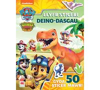 Paw Patrol: Llyfr Sticeri Deino-Dasgau | Patrol Pawennau | Gweithgareddau difyr | Sticeri | Posau | Cymraeg