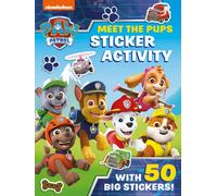 Paw Patrol: Meet the Pups Sticker Activity: A Nickelodeon Series