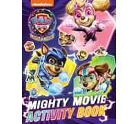 PAW Patrol Mighty Movie Sticker Activity Book: The official Mighty Movie illustrated sticker activity book of the second HIT moviel! Perfect for children aged 3, 4, 5 years