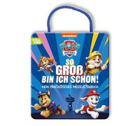PAW Patrol Pappbilderbuch: So groß bin ich schon!: Mein PAWtastisches Messlattenbuch