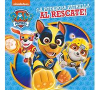 Paw Patrol | Patrulla Canina. Recopilatorio de cuentos - ¡La poderosa patrulla al rescate! (Nickelodeon)