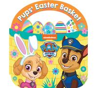PAW Patrol Pups’ Easter Basket: A Carry-Along Board Book
