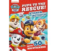PAW Patrol Pups to the Rescue! Sticker Activity: New sticker book for 2025, including 50 stickers - perfect for young children aged 3, 4, 5, 6 and up!