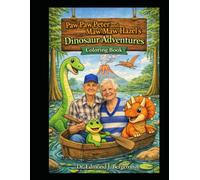 Paw Paw Peter and Maw Maw Hazel's Dinosaur Adventure Coloring Book