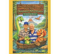 Paw Paw Peter and Maw Maw Hazel's Dinosaur Adventures Coloring Book