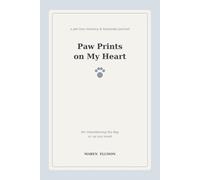 Paw Prints on My Heart: A Pet Loss Memory & Keepsake Journal for Grieving the Dog or Cat You Loved