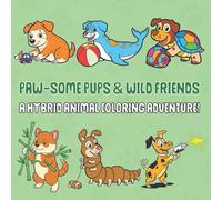 Paw-Some Pups & Wild Friends: A Hybrid Animal Coloring Adventure!