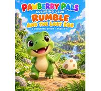 Pawberry Pals Coloring Club: Rumble and the Lost Egg: A Coloring Story for Ages 3-6 | 36 Big Pictures to Color and One Line of Story on Every Page | Jumbo 8.5 x 11 Single-Sided Pages
