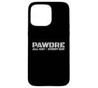 PAWDRE Dog Dad - All Day, Every Day. Dog Fathers Doggo Dad Case for iPhone 15 Pro Max