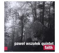 Paweł Wyszołek Quintet - PaweĹ WyszoĹ ek Quintet: Faith [CD]