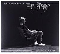 PaweĹ DomagaĹa - PaweĹ DomagaĹa: Opowiem Ci o mnie (wydanie ĹwiÄteczne) [CD]