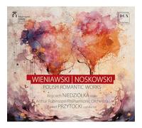 Pawel Przytocki, Lódz Philharmonic Orchestra, Wojciech Niedziolka - Wieniawski: Violin Concerto No. 1 Op. 14 & Noskowski: Symphony No. 2 in C Minor