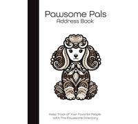 Pawesome Pals Address Book: Keep Track of Your Favorite People With This Pawesome Directory