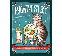 Pawmistry: Unlocking the Secrets of the Universe with Cats