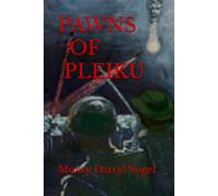PAWNS OF PLEIKU