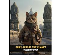 Paws Across the Planet: A Cat’s Whimsical World Tour